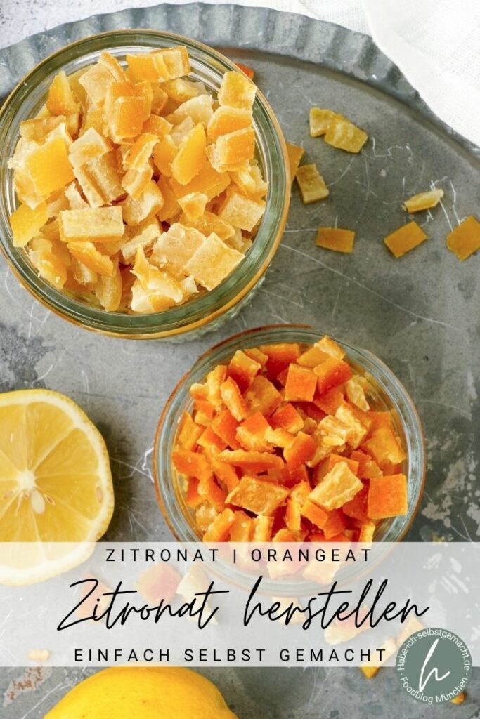 Orangeat und Zitronat selber machen