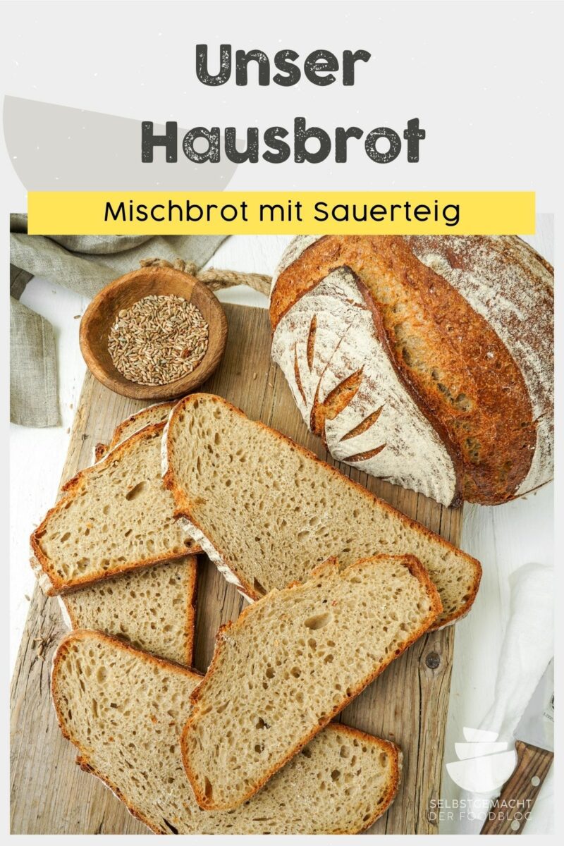 Brot #100 - Unser Hausbrot - Selbstgemacht - Der Foodblog