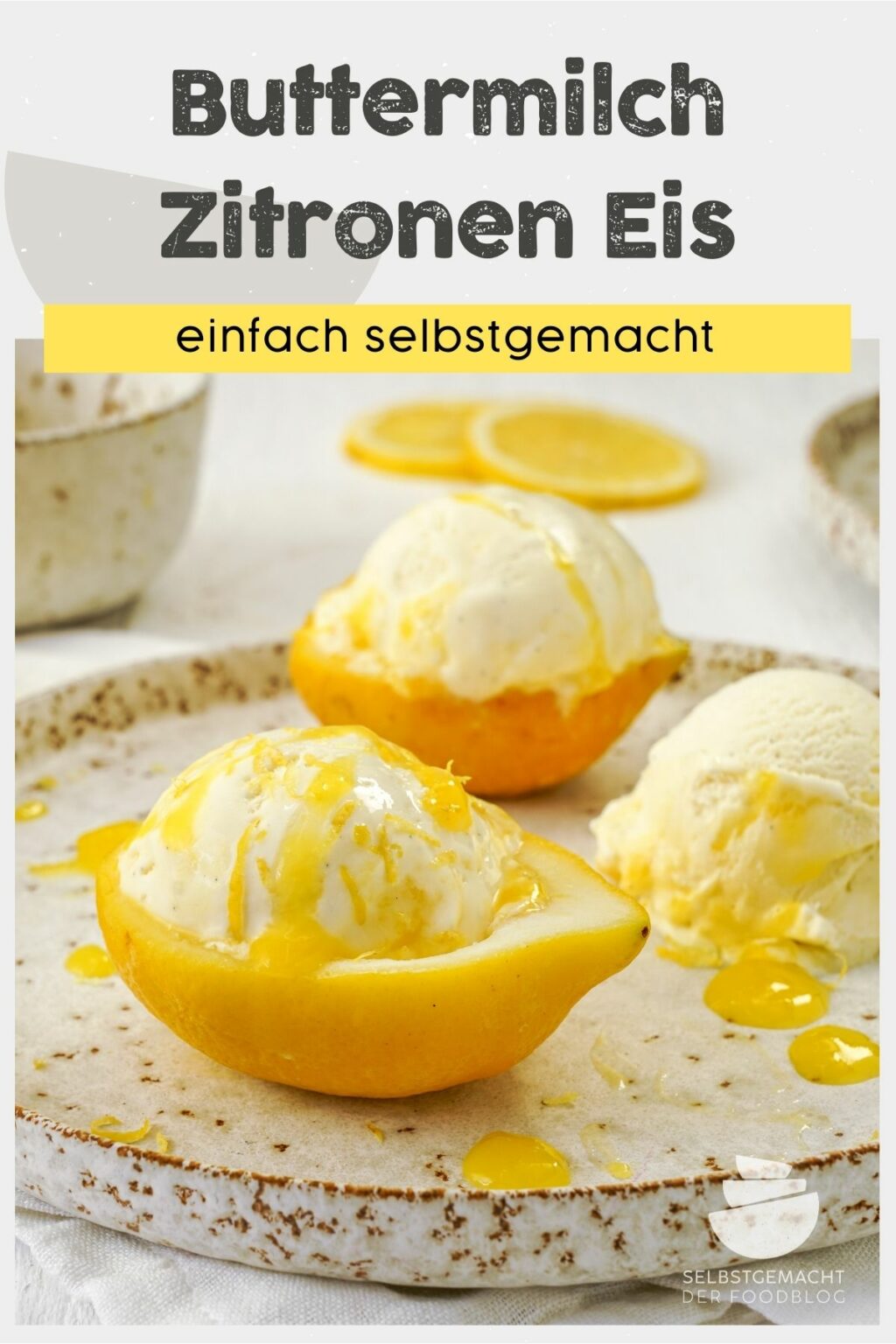 Buttermilch-Zitronen-Eis - Selbstgemacht - Der Foodblog