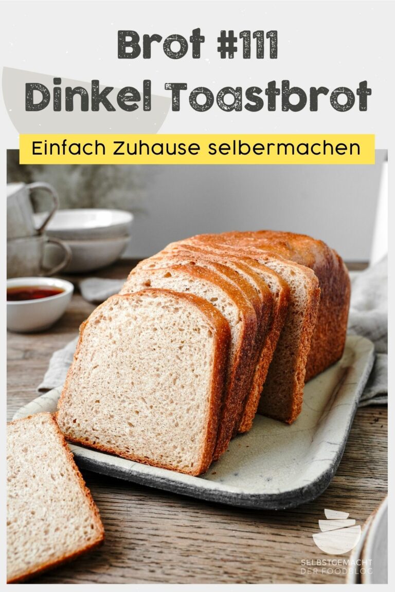 Brot #111 - Dinkel Toastbrot mit Vollkorn - Selbstgemacht - Der Foodblog