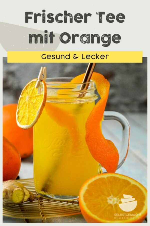 Frischer Ingwer-Orangen Tee - Selbstgemacht - Der Foodblog
