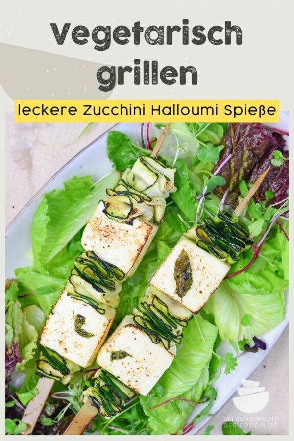 Vegetarisch grillen: Zucchini Halloumi Spieße als Hauptgang, Grillgemüse oder Grill Beilage