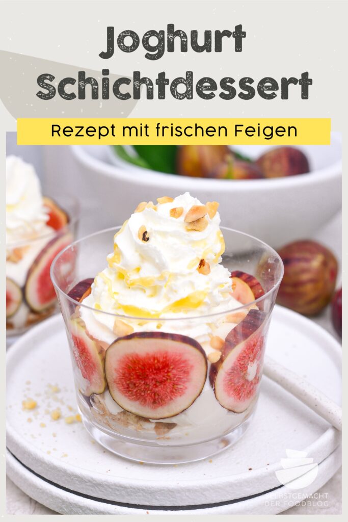 Joghurt Feigen Schicht Dessert